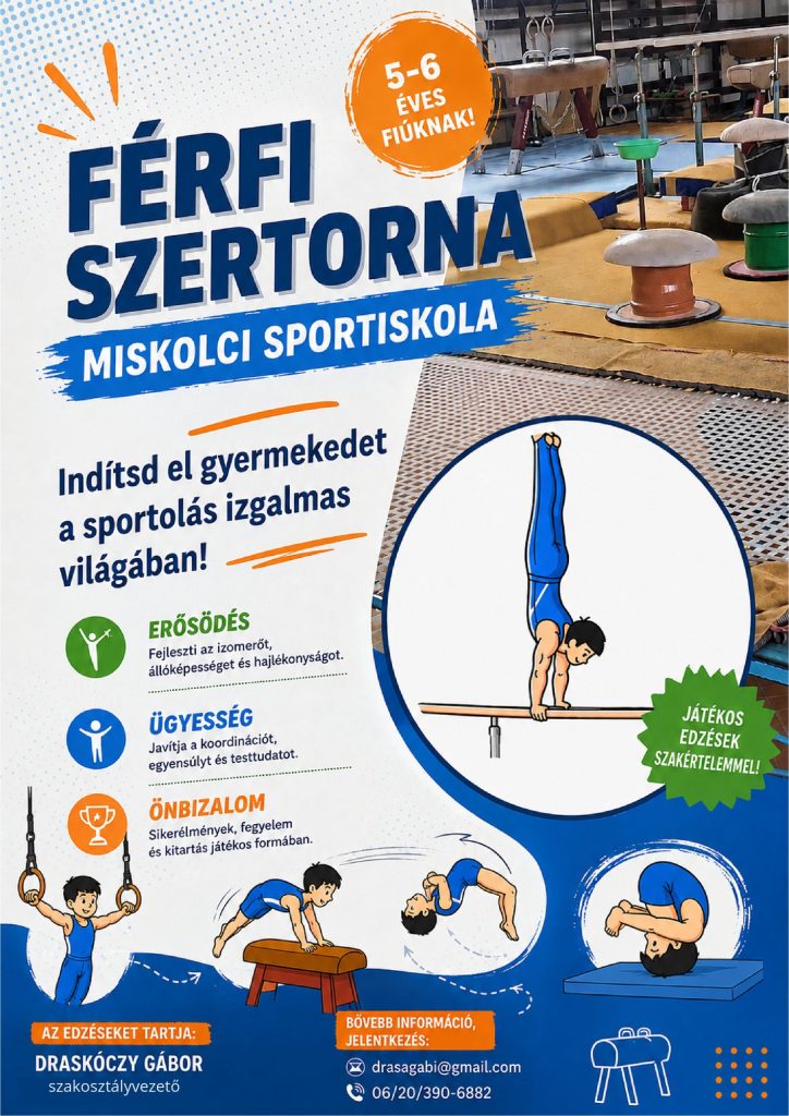 A Miskolci Sportiskola torna szakosztálya toborzót tart 5-6 éves fiúk számára. További információk a plakáton!